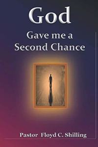 God gave me a second chance