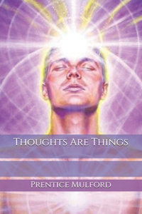 Thoughts Are Things