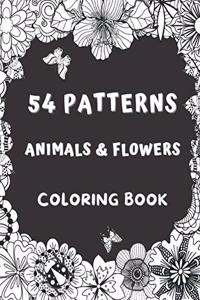 54 Patterns Animals & Flowers Coloring Book