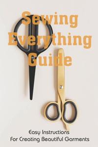 Sewing Everything Guide