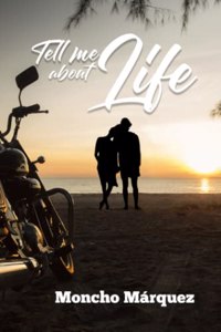 Tell Me About Life