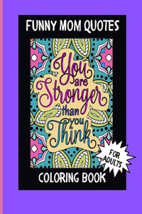 Funny Mom Quotes Coloring Book