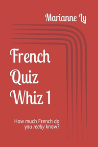 French Quiz Whiz 1