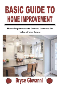 Basic Guide to Home Improvement