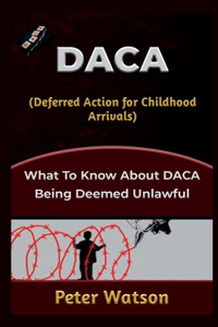 DACA (Deferred Action for Childhood Arrivals)