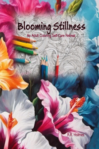 Blooming Stillness