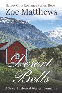 Desert Bells: A Sweet Historical Western Romance