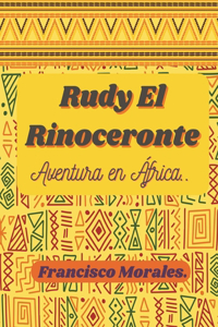 Rudy el Rinoceronte.