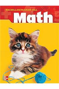 Macmillan/McGraw-Hill Math, Grade 1, Pupil Edition (2 Volume Consumable Set)