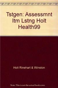 Tstgen: Assessmnt Itm Lstng Holt Health99