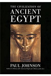 The Civilization of Ancient Egypt