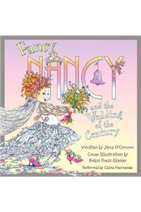 Fancy Nancy and the Wedding of the Century