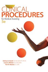 Clinical Procedures for Medical Assisting
