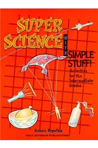 36837 Super Science with Simple Stuff