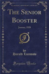 The Senior Booster: January, 1928 (Classic Reprint)