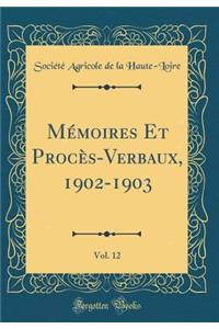 MÃ©moires Et ProcÃ¨s-Verbaux, 1902-1903, Vol. 12 (Classic Reprint)