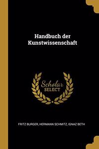 Handbuch Der Kunstwissenschaft