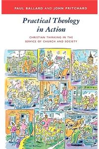 Practical Theology in Action - Christian Thinking in the Service of Church and Society