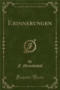 Erinnerungen (Classic Reprint)