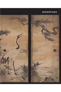 Momoyama: Japanese Art in the Age of Grandeur