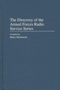 Directory of the Armed Forces Radio Service Series