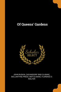 Of Queens' Gardens