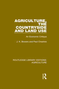 Agriculture, the Countryside and Land Use