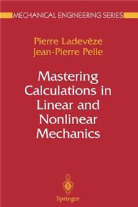Mastering Calculations in Linear and Nonlinear Mechanics