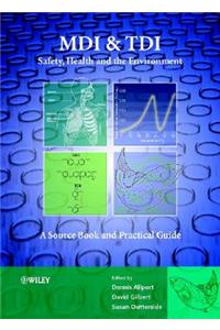MDI and TDI: Safety, Health and the Environment