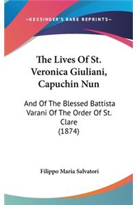 The Lives Of St. Veronica Giuliani, Capuchin Nun
