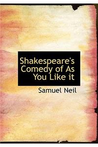 Shakespeare's Comedy of as You Like It