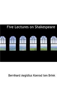 Five Lectures on Shakespeare