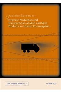 Australian Standard for the Hygienic Production and Transportation of Meat and Meat Products for Human Consumption [Op]