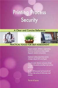 Printing Process Security A Clear and Concise Reference