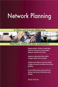 Network Planning A Clear and Concise Reference