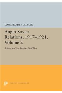 Anglo-Soviet Relations, 1917-1921, Volume 2