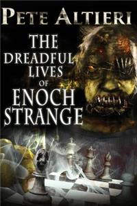 Dreadful Lives of Enoch Strange