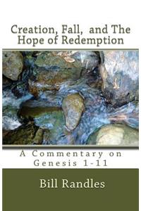 Creation, Fall, And The Hope of Redemption