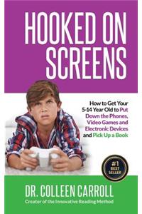Hooked on Screens