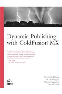 Dynamic Publishing with Coldfusion MX