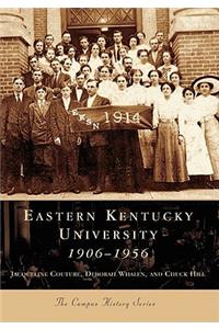 Eastern Kentucky University 1906-1956