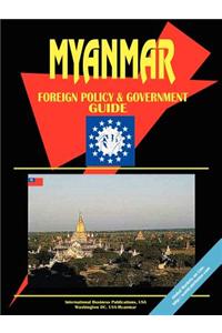 Myanmar Foreign Policy and Government Guide