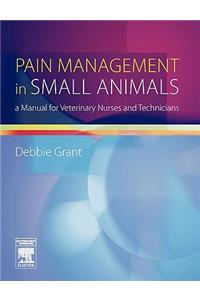 Pain Management in Small Animals