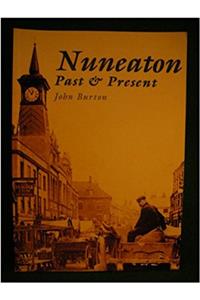 Nuneaton Past and Present