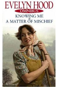 Knowing Me/A Matter Of Mischief