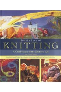 For the Love of Knitting
