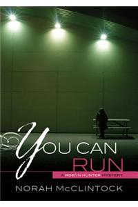 You Can Run