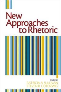 New Approaches to Rhetoric