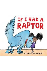 If I Had a Raptor