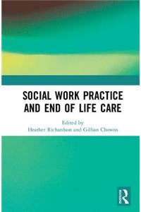 Social Work Practice and End-of-Life Care